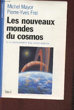 Imagen del vendedor de Les nouveaux mondes du cosmos-  la dcouverte des exoplantes a la venta por Le-Livre