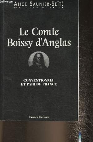 Seller image for Le Comte Boissy d'Anglas- Conventionnel et pair de France for sale by Le-Livre