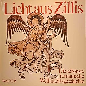 Bild des Verkufers fr Licht aus Zillis; Teil: Die schnste romanische Weihnachtsgeschichte. zum Verkauf von Logo Books Buch-Antiquariat