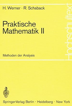 Seller image for Praktische Mathematik II: Methoden der Analysis (Hochschultext). for sale by Antiquariat Bernhardt