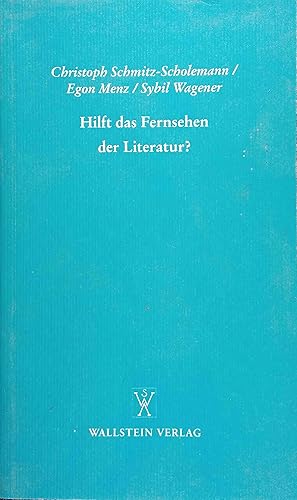 Bild des Verkufers fr Hilft das Fernsehen der Literatur? : Antworten auf die Preisfrage der Deutschen Akademie fr Sprache und Dichtung vom Jahr 1996. Christoph Schmitz-Scholemann/Egon Menz/Sybil Wagener zum Verkauf von Logo Books Buch-Antiquariat