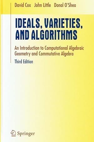 Seller image for Ideals, Varieties, and Algorithms: An Introduction to Computational Algebraic Geometry and Commutative Algebra (Undergraduate Texts in Mathematics). for sale by Antiquariat Bernhardt