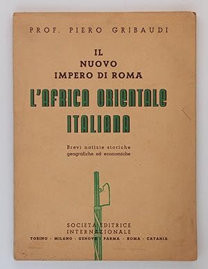 Seller image for Il nuovo impero di Roma. L'Africa Orientale Italiana for sale by FABRISLIBRIS