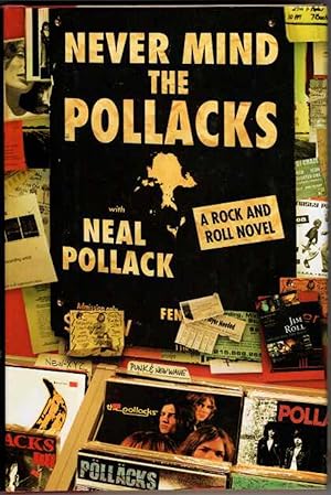 Never mind the Pollacks: A Rock and Roll Novel