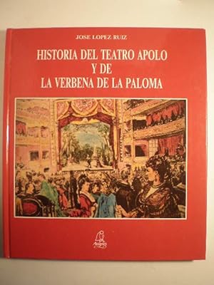 Imagen del vendedor de Historia del Teatro Apolo y de la Verbena de la Paloma a la venta por Librera Antonio Azorn