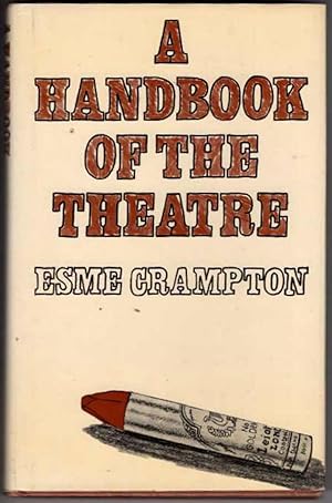 A Handbook of the Theatre