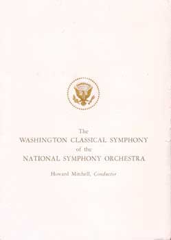 The Washington Classical Symphony of the National Symphony Orchestra In honor of His Excellency T...