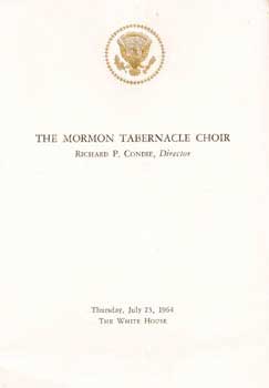 The Mormon Tabernacle Choir, Richard P. Condie, Director: The White House, Thursday, July 23, 196...
