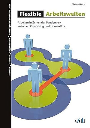 Immagine del venditore per Flexible Arbeitswelten : Arbeiten in Zeiten der Pandemie - zwischen Coworking und Homeoffice venduto da AHA-BUCH GmbH