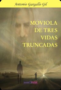 Imagen del vendedor de Moviola de tres vidas truncadas a la venta por Imosver