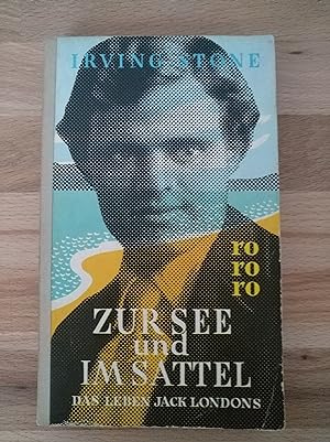 Imagen del vendedor de Zur See und im Sattel - Das Leben Jack Londons a la venta por Versandantiquariat Cornelius Lange