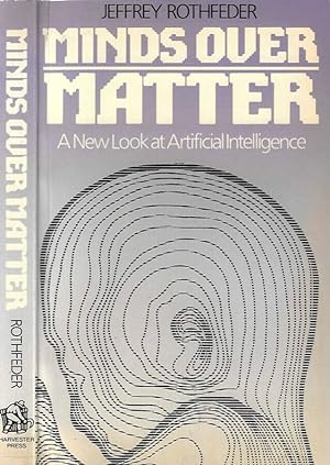 Seller image for Mind over matter A New Look at Artificial Intelligence for sale by Biblioteca di Babele
