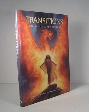 Transitions. The Art of Todd Lockwood