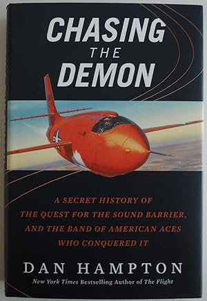 Seller image for Chasing the Demon: A Secret History of the Quest for the Sound Barrier, and the Band of American Aces Who Conquered It for sale by Sklubooks, LLC