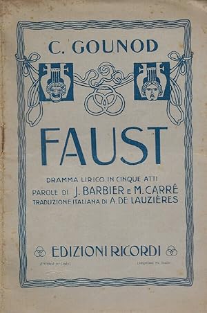 Bild des Verkufers fr Faust Dramma lirico in cinque atti dei signori J. Barbier e M. Carr zum Verkauf von Biblioteca di Babele