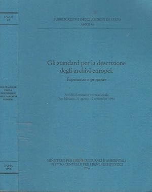 Bild des Verkufers fr Gli standard per la descrizione degli archivi europei Esperienze e proposte zum Verkauf von Biblioteca di Babele