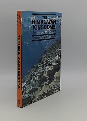 Seller image for THE HIMALAYAN KINGDOMS Nepal Bhutan and Sikkim for sale by Rothwell & Dunworth (ABA, ILAB)