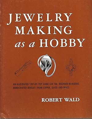 Imagen del vendedor de Jewelry Making as a Hobby a la venta por Cher Bibler