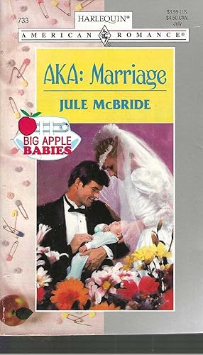 Bild des Verkufers fr AKA: Marriage (Harlequin American Romance, No. 733) zum Verkauf von Vada's Book Store