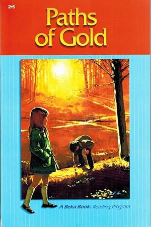 Imagen del vendedor de Paths of Gold (A Beka Book Reading Program) a la venta por Z-A LLC