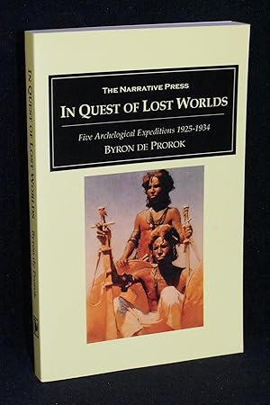 In Quest of Lost Worlds; Five Archelogical Expeditions 1925-1934