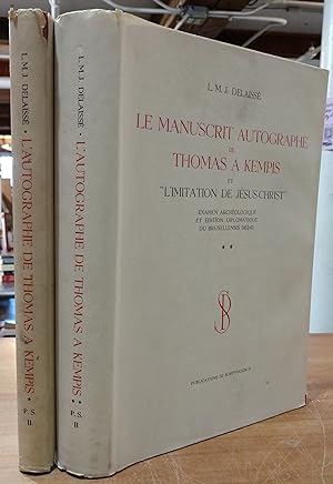 Le Manuscrit Autographe de Thomas A Kempis et "L'Imitation de Jesus-Christ": Examen Archeologique...
