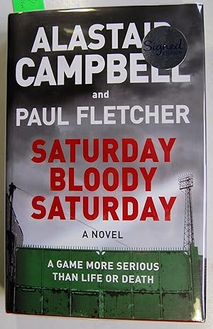 Saturday Bloody Saturday. A Novel, Signed