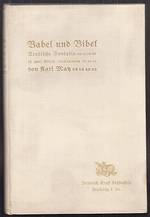 Seller image for Babel und Bibel. Arabische Fantasia in zwei Akten. for sale by Antiquariat Burgverlag