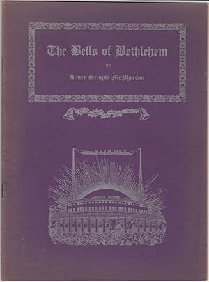 The Bells of Bethlehem: A Christmas Oratorio (Laid in is a fine diecut flyer for "Oh, for the lif...
