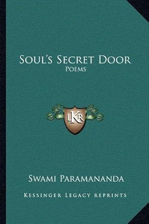 Bild des Verkufers fr Soul's Secret Door: Poems zum Verkauf von WeBuyBooks