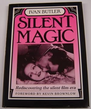 Silent Magic: Rediscovering the Silent Film Era