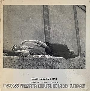 MANUEL ALVAREZ BRAVO: PHOTOGRAPIES / PHOTOGRAPHS / FOTOGRAFIAS 1928 - 1968 - SIGNED PRESENTATION ...