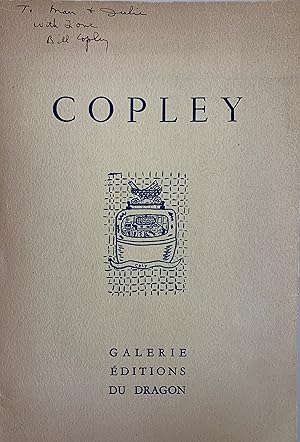 COPLEY: PEINTURES RECENTES - AN EXTRAORDINARY ASSOCIATION COPY INSCRIBED BY ARTIST WILLIAM COPLEY...