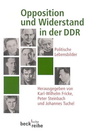 Image du vendeur pour Opposition und Widerstand in der DDR Politische Lebensbilder mis en vente par antiquariat rotschildt, Per Jendryschik