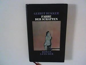 Bild des Verkufers fr Farbe der Schatten: Roman zum Verkauf von ANTIQUARIAT FRDEBUCH Inh.Michael Simon