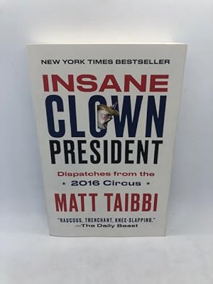 Insane Clown President: Dispatches from the 2016 Circus