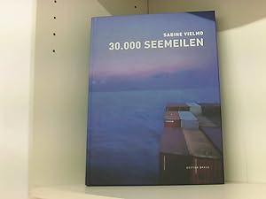 Imagen del vendedor de 30000 Seemeilen: Passagen und Landgnge a la venta por Book Broker