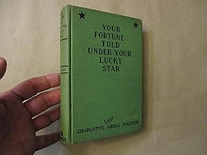 Seller image for Your Fortune Told Under Your Lucky Star for sale by Dean's Books