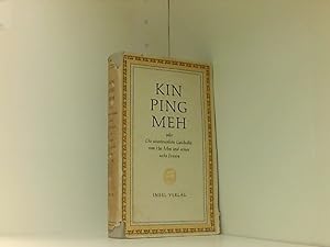 Kin Ping Meh oder Die abenteuerliche Geschichte von Hsi Men und seinen sechs Frauen