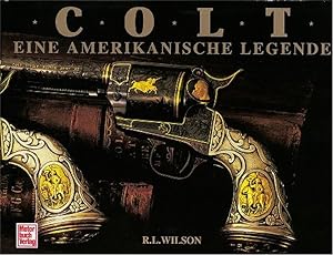 Colt: Eine amerikanische Legende