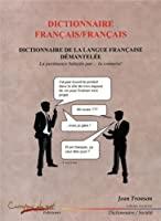 Image du vendeur pour Dictionnaire Franais-franais : Dictionnaire De La Langue Franaise Dmantele mis en vente par RECYCLIVRE