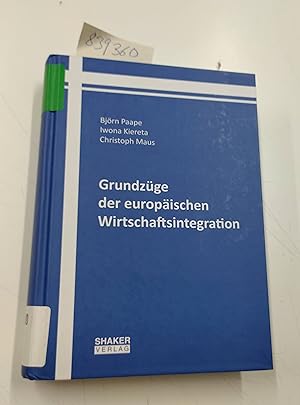 Bild des Verkufers fr Grundzge der europischen Wirtschaftsintegration zum Verkauf von Versand-Antiquariat Konrad von Agris e.K.