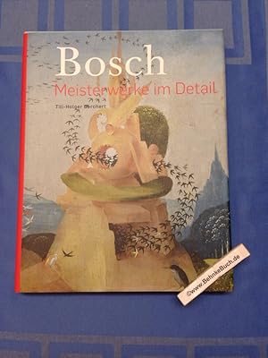 Bild des Verkufers fr Bosch : Meisterwerke im Detail. Till-Holger Borchert zum Verkauf von Antiquariat BehnkeBuch