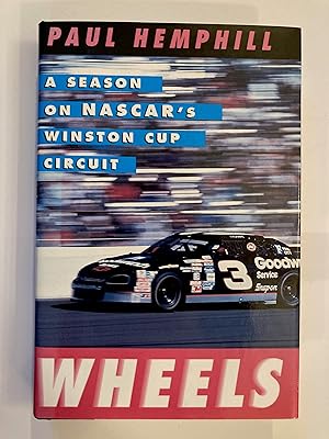 Seller image for Wheels: A Season on Nascar's Winston Cup Circuit for sale by Antique Finds