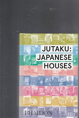 Imagen del vendedor de JUTAKU: Japanese Houses a la venta por BOOK NOW