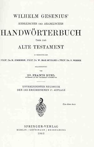 Hebräisches und Aramäisches Handwörterbuch über das Alte Testament. Bearb. von Frants Buhl. Unver...