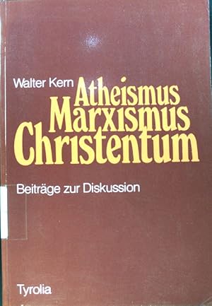 Bild des Verkufers fr Atheismus - Marxismus - Christentum. Beitrge zur Diskussion; zum Verkauf von books4less (Versandantiquariat Petra Gros GmbH & Co. KG)