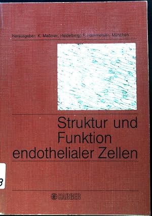 Seller image for Struktur und Funktion endothelialer Zellen : Berichte d. 1. Bodensee-Symposiums ber Mikrozirkulation, Lindau. for sale by books4less (Versandantiquariat Petra Gros GmbH & Co. KG)