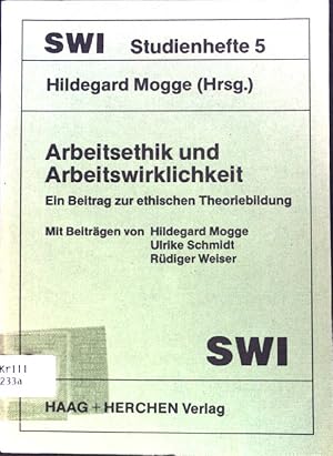 Bild des Verkufers fr Arbeitsethik und Arbeitswirklichkeit : e. Beitr. zur eth. Theoriebildung. SWI-Studienhefte ; 5; zum Verkauf von books4less (Versandantiquariat Petra Gros GmbH & Co. KG)