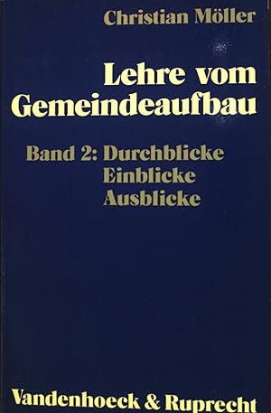 Seller image for Lehre vom Gemeindeaufbau: Durchblicke-Einblicke-Ausblicke, Band 2. for sale by books4less (Versandantiquariat Petra Gros GmbH & Co. KG)